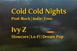 Cold Cold Nights & Ivy Z