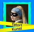 Tatort Kunst - LIVE