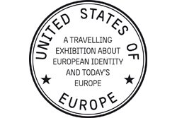 United States of Europe / Die Vereinigten Staaten von Europa - Eine Ausstellung über europäische Identität