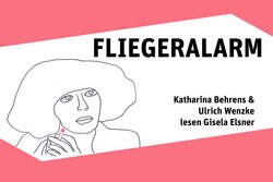 LESUNG Fliegeralarm (Gisela Elsner) mit Katharina Behrens & Ulrich Wenzke 