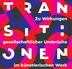 Vernissage: Transitionen