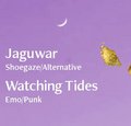 Jaguwar & Watching Tides